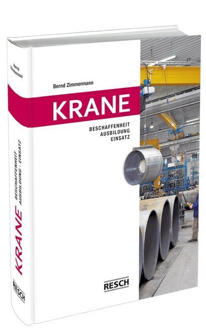 Cover: 9783930039319 | Krane | Beschaffenheit, Ausbildung, Einsatz | Zimmermann (u. a.)