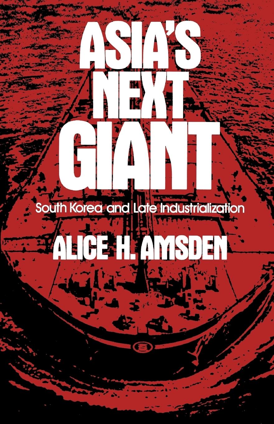 Cover: 9780195076035 | Asia's Next Giant | South Korea and Late Industrialization | Amsden