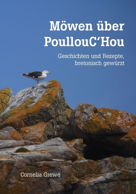 Cover: 9783956315954 | Möwen über PoullouC'Hou | Geschichten und Rezepte, bretonisch gewürzt