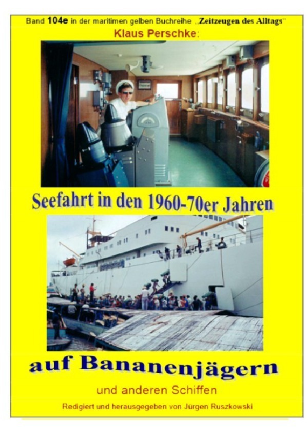 Cover: 9783748509707 | Seefahrt in den 1960-70er Jahren auf Bananenjägern und anderen...