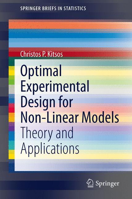 Cover: 9783642452864 | Optimal Experimental Design for Non-Linear Models | Christos P. Kitsos