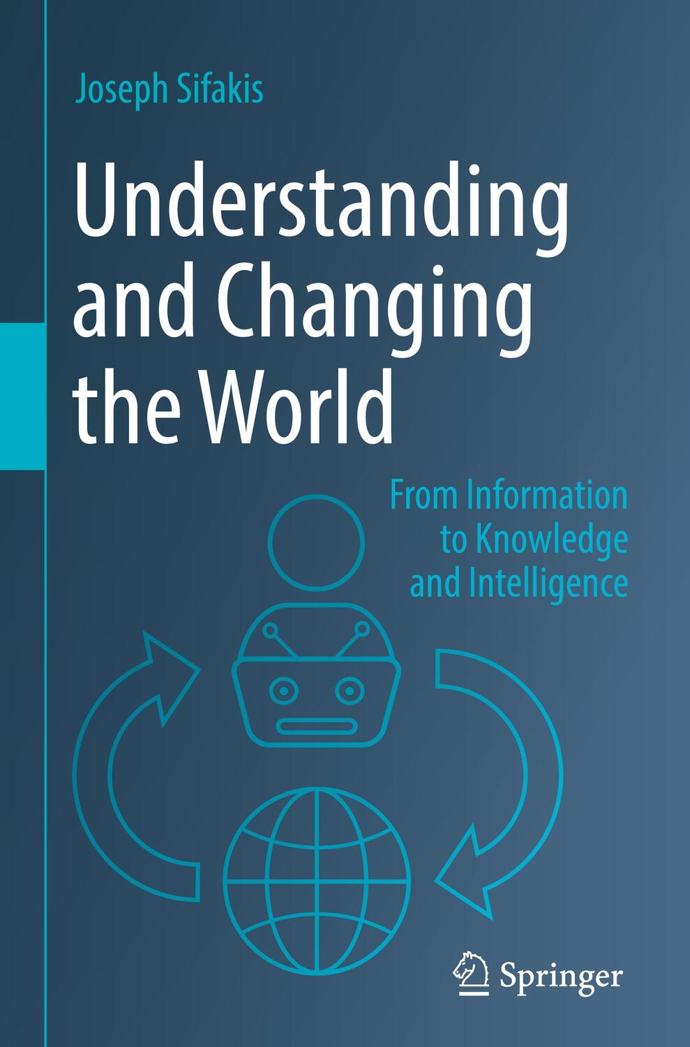 Cover: 9789811919312 | Understanding and Changing the World | Joseph Sifakis | Buch | xiii