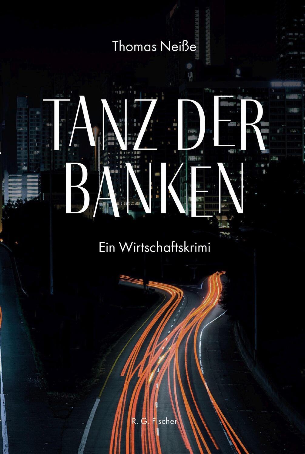 Cover: 9783830118930 | Tanz der Banken | Ein Wirtschaftskrimi | Thomas Neiße | Taschenbuch