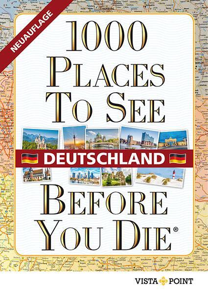Cover: 9783961416226 | 1000 Places To See Before You Die - Deutschland | mit E-Book inside