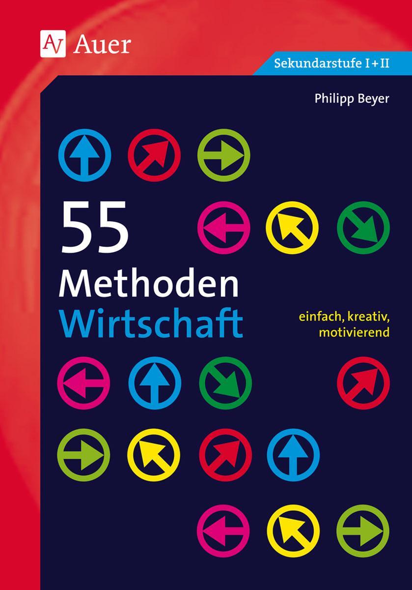 Cover: 9783403068785 | 55 Methoden Wirtschaft | Philipp Beyer | Taschenbuch | 55 Methoden