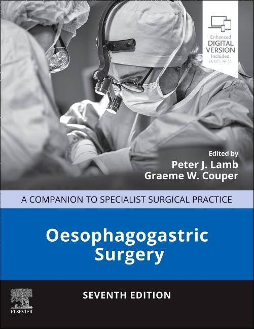 Cover: 9780443109454 | Oesophagogastric Surgery | A Companion to Specialist Surgical Practice