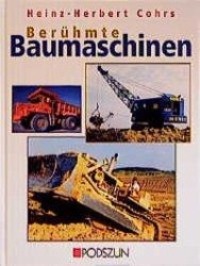 Cover: 9783861332213 | Berühmte Baumaschinen | Heinz-Herbert Cohrs | Buch | Deutsch | 1999