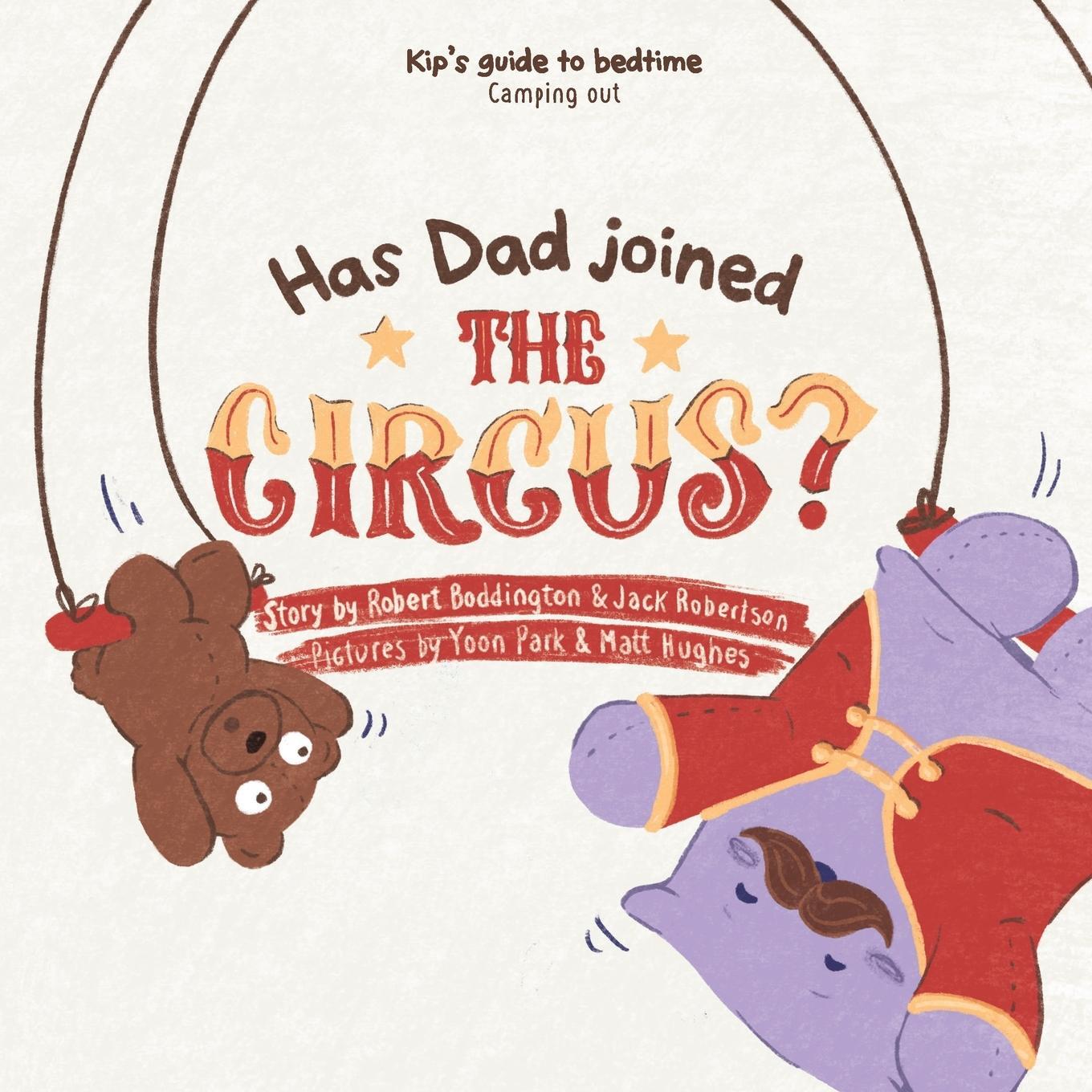 Cover: 9780645375725 | Has Dad Joined the Circus? | Harriet Hiscock (u. a.) | Taschenbuch