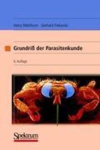 Cover: 9783827411587 | Grundriss der Parasitenkunde | Heinz Mehlhorn | Taschenbuch | xii