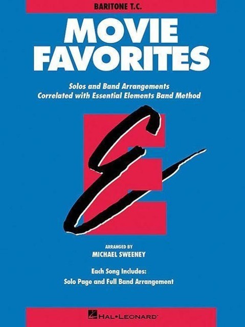 Cover: 9780793559640 | Essential Elements Movie Favorites: Baritone T.C. | Hal Leonard Corp