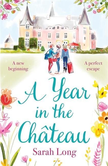 Cover: 9781785764769 | A Year in the Chateau | Escape to France with this hilarious novel