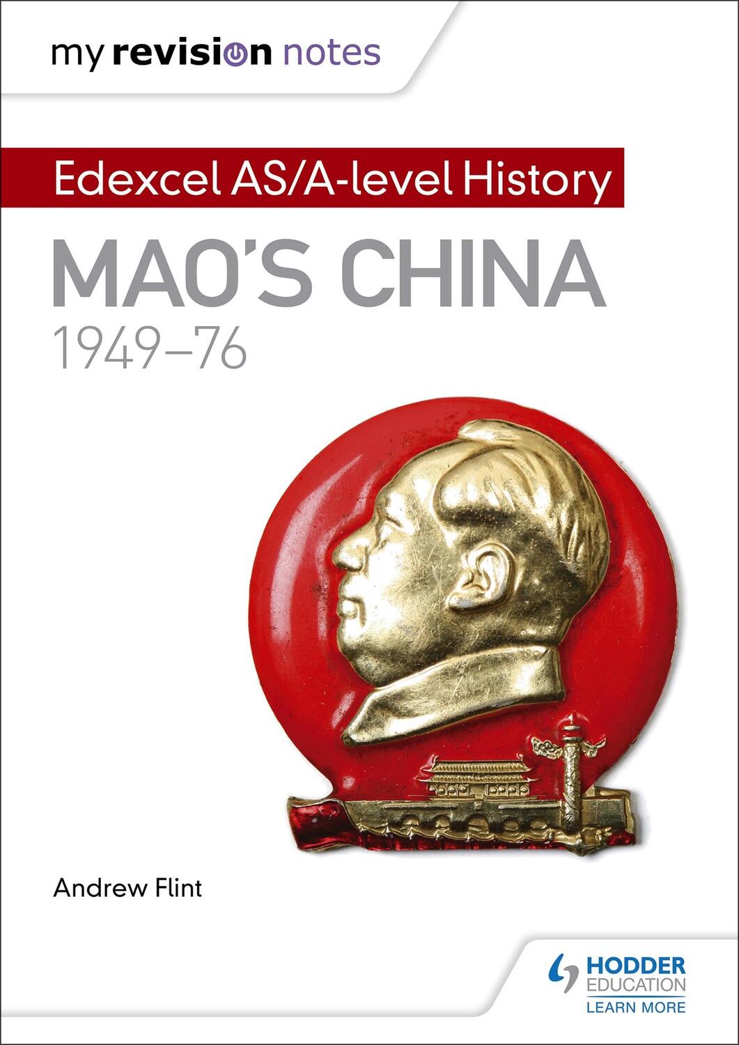 Cover: 9781471876400 | My Revision Notes: Edexcel AS/A-level History: Mao's China, 1949-76