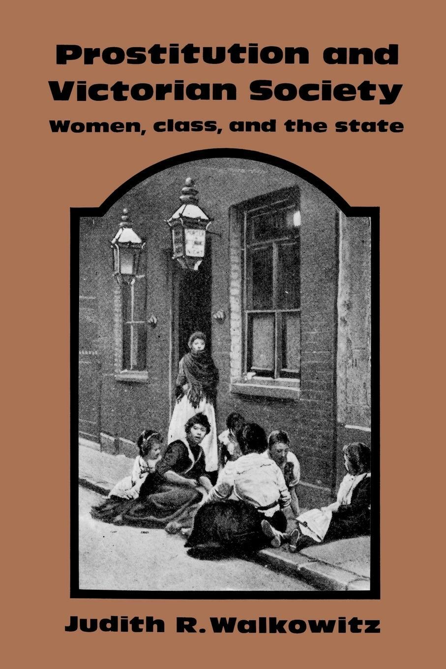 Cover: 9780521270649 | Prostitution and Victorian Society | Women, Class, and the State
