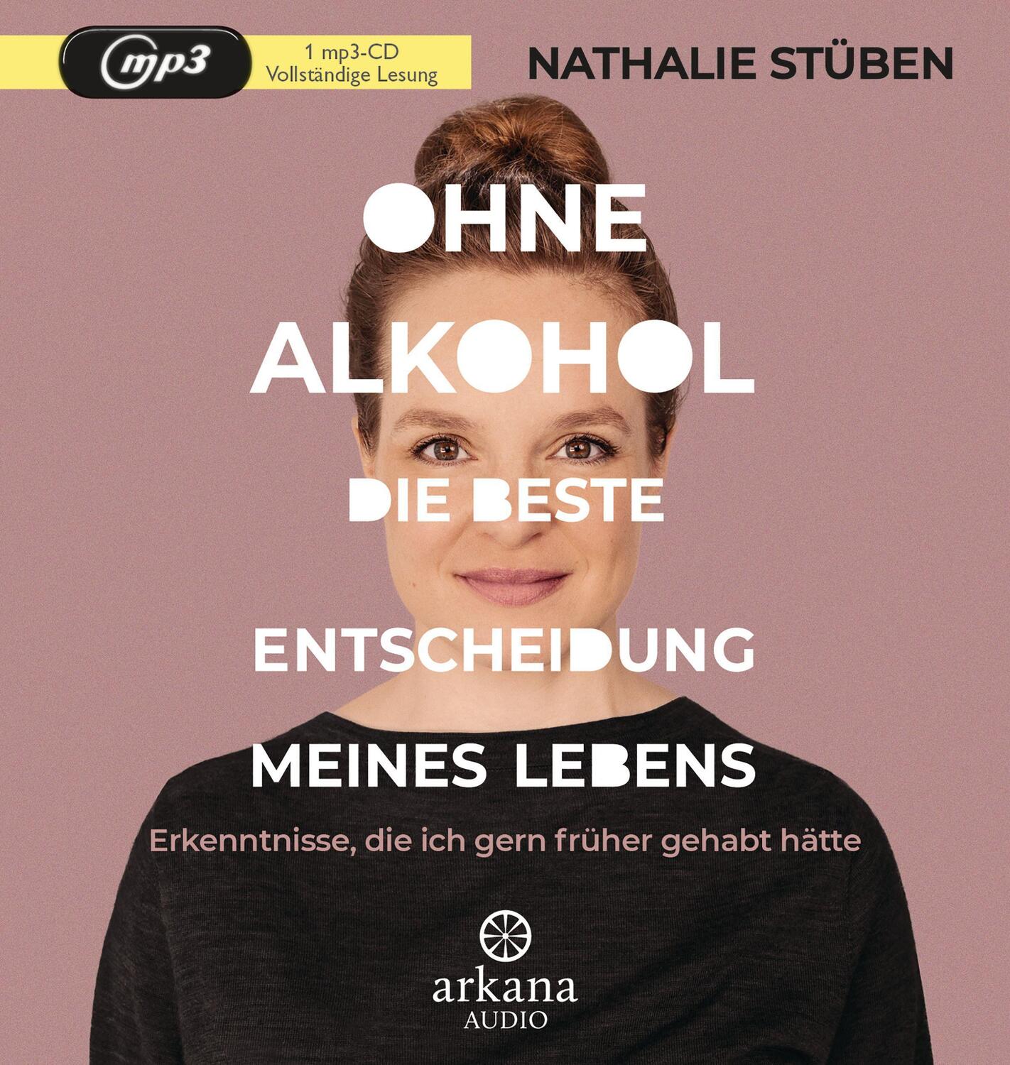 Cover: 9783442347544 | Ohne Alkohol: die beste Entscheidung meines Lebens | Nathalie Stüben