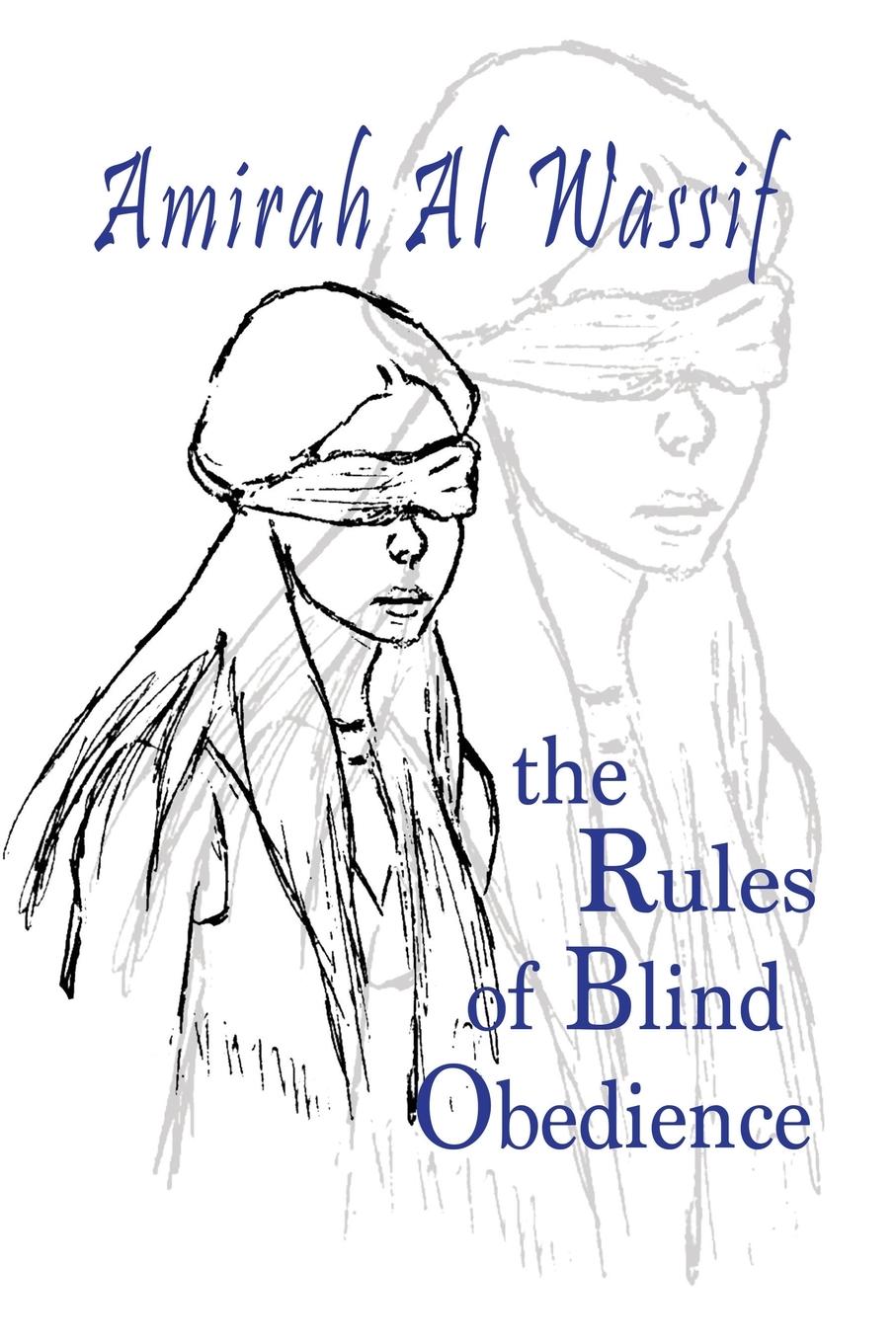 Cover: 9781960373564 | The Rules of Blind Obedience | Amirah Al Wassif | Taschenbuch | 2024