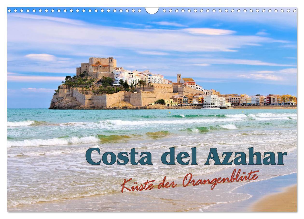 Cover: 9783435251162 | Costa del Azahar - Küste der Orangenblüte (Wandkalender 2025 DIN A3...