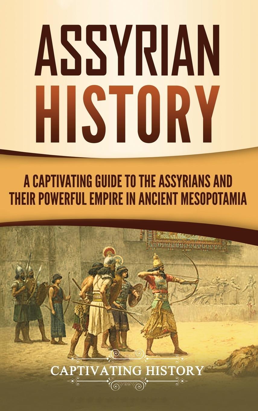Cover: 9781647483241 | Assyrian History | Captivating History | Buch | Englisch | 2020