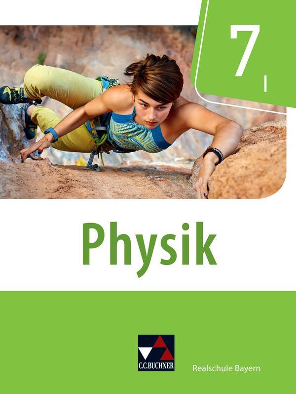 Cover: 9783661670072 | Physik 7/I Schülerband Realschule Bayern | Christian Axenbeck (u. a.)