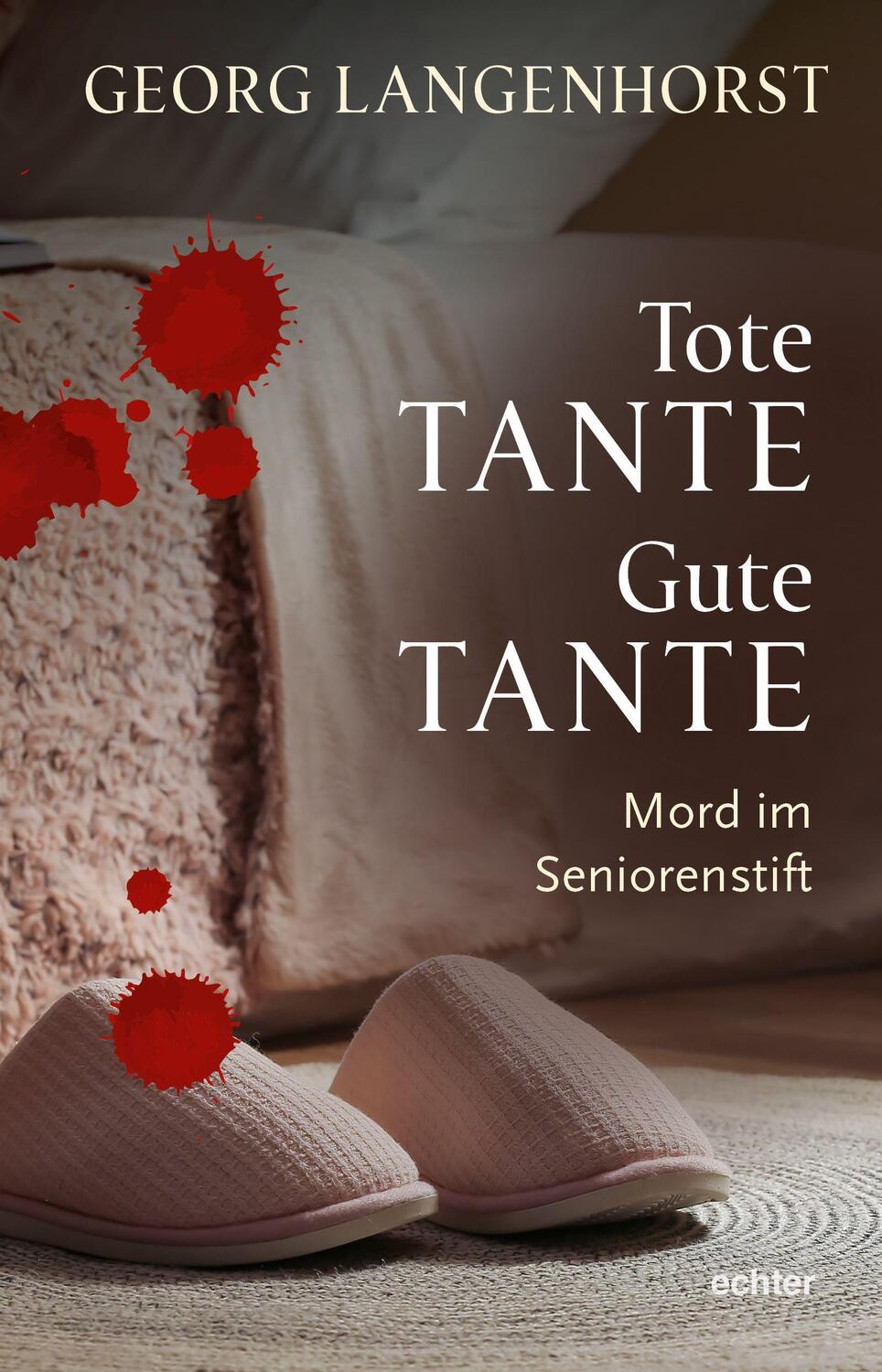 Cover: 9783429058432 | Tote Tante - Gute Tante | Mord im Seniorenstift. Kriminalroman | Buch