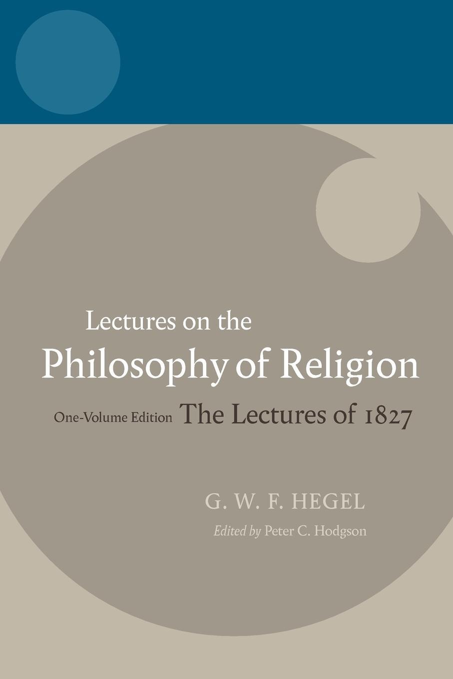 Cover: 9780199283521 | Lectures on the Philosophy of Religion | Georg Wilhelm Friedrich Hegel