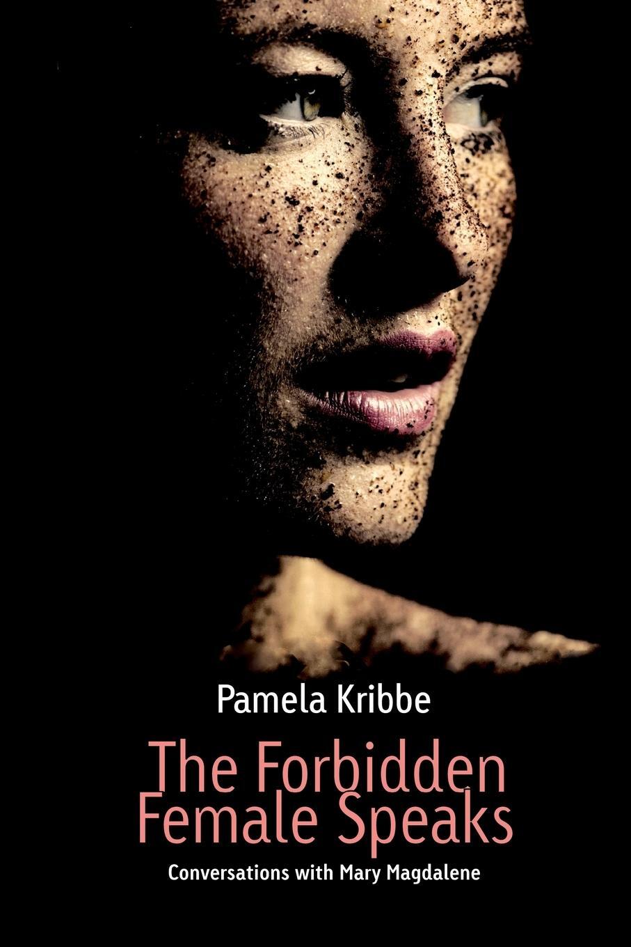 Cover: 9781632637048 | The Forbidden Female Speaks | Pamela Kribbe | Taschenbuch | Paperback