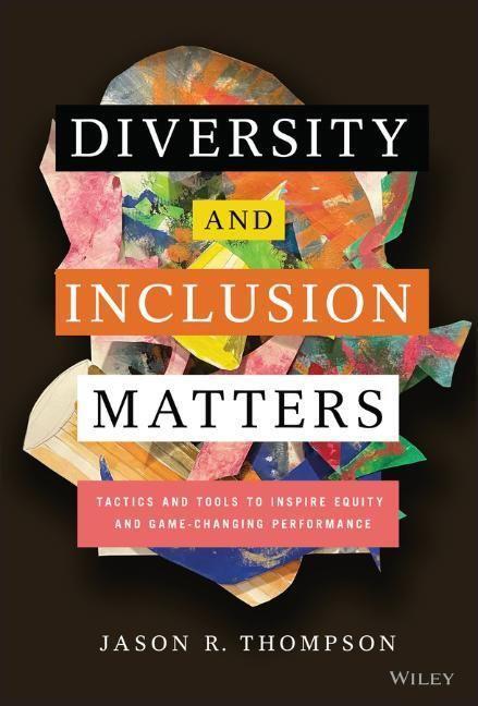 Cover: 9781119799535 | Diversity and Inclusion Matters | Jason R. Thompson | Buch | Englisch