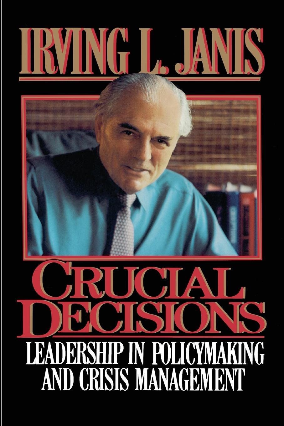 Cover: 9781476780238 | Crucial Decisions | Irving L. Janis | Taschenbuch | Paperback | 2014