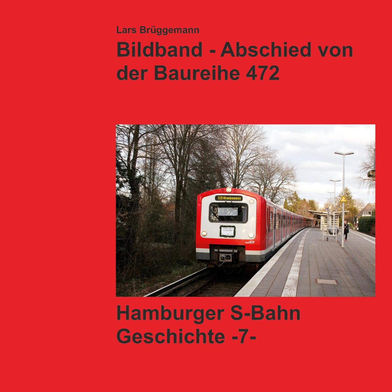 Cover: 9783757821340 | Bildband - Abschied von der Baureihe 472 | Lars Brüggemann | Buch