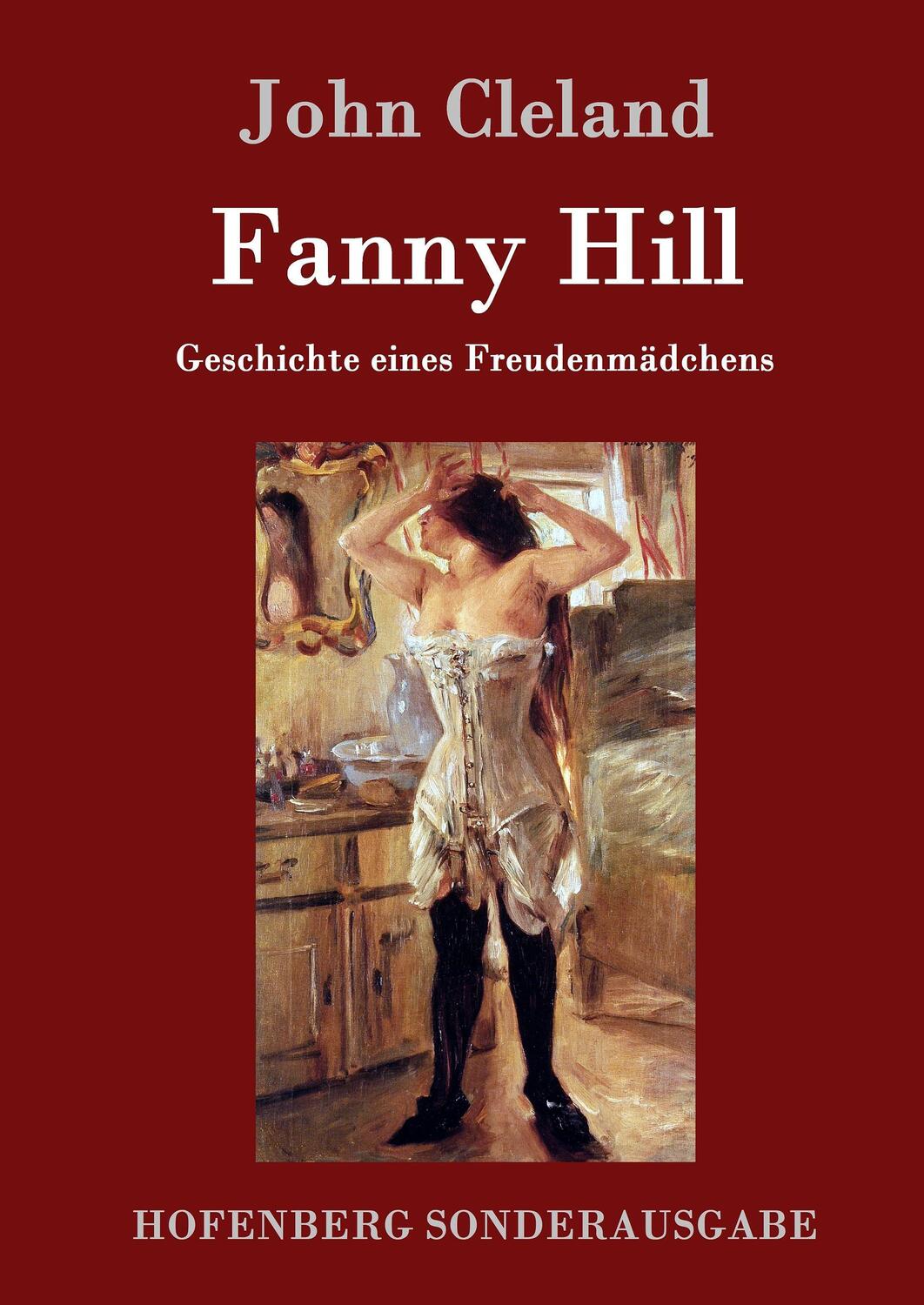 Cover: 9783843051415 | Fanny Hill oder Geschichte eines Freudenmädchens | John Cleland | Buch