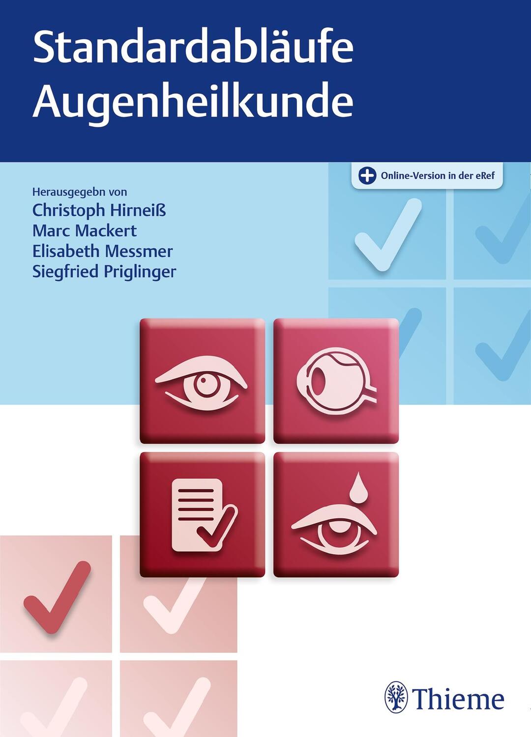 Cover: 9783132419506 | Standardabläufe in der Augenheilkunde | Christoph Hirneiß (u. a.)