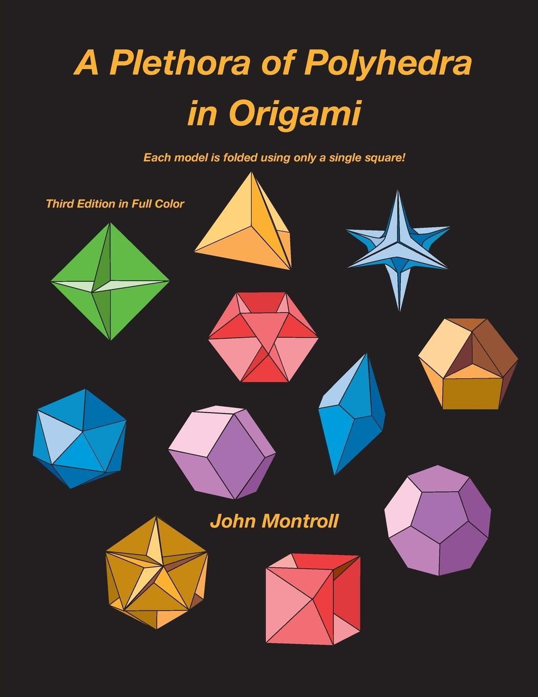Cover: 9781877656392 | A Plethora of Polyhedra in Origami | John Montroll | Taschenbuch