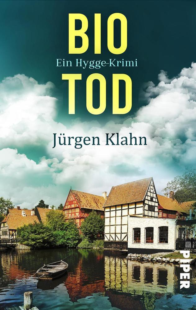 Cover: 9783492504119 | Bio-Tod | Ein Hygge-Krimi | Jürgen Klahn | Taschenbuch | Deutsch
