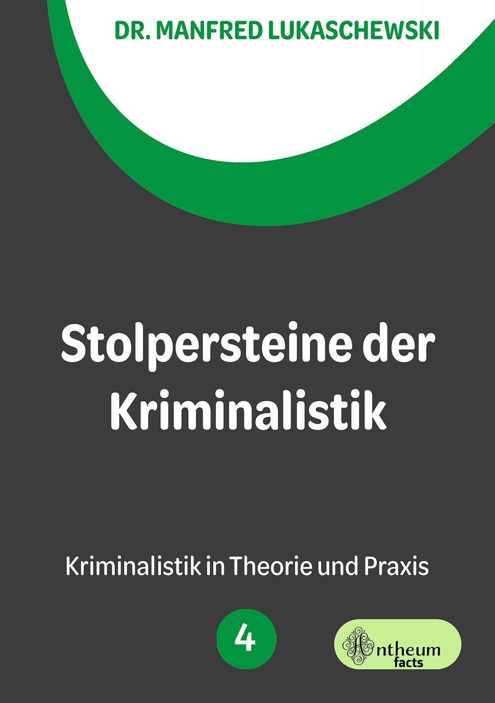 Cover: 9783959493802 | Stolpersteine der Kriminalistik | Manfred Lukaschewski | Taschenbuch