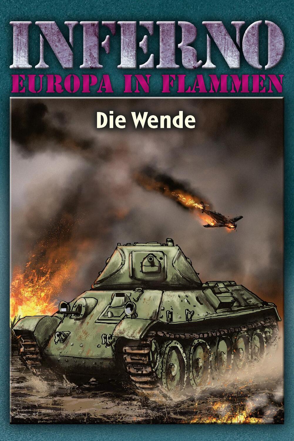 Cover: 9783956341106 | Inferno - Europa in Flammen, Band 5: Die Wende | Reinhardt Möllmann