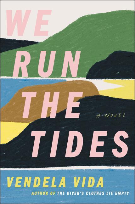 Cover: 9780062936233 | We Run the Tides | Vendela Vida | Buch | Gebunden | Englisch | 2021