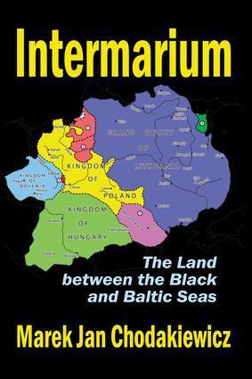Cover: 9781412864060 | Intermarium | The Land Between the Black and Baltic Seas | Taschenbuch