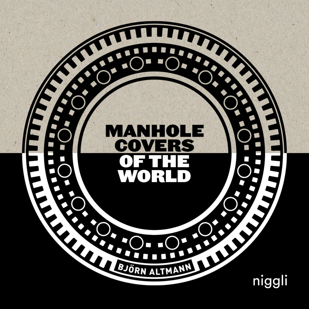Cover: 9783721210217 | Manhole Covers of the World | Björn Altmann | Buch | Englisch | 2022