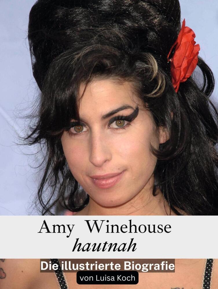 Cover: 9783759158079 | Amy Winehouse hautnah | Die illustrierte Biografie | Marie Günther