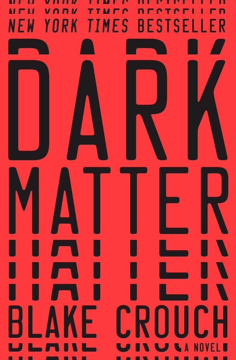 Cover: 9781101904220 | Dark Matter | A Novel | Blake Crouch | Buch | Englisch | 2016