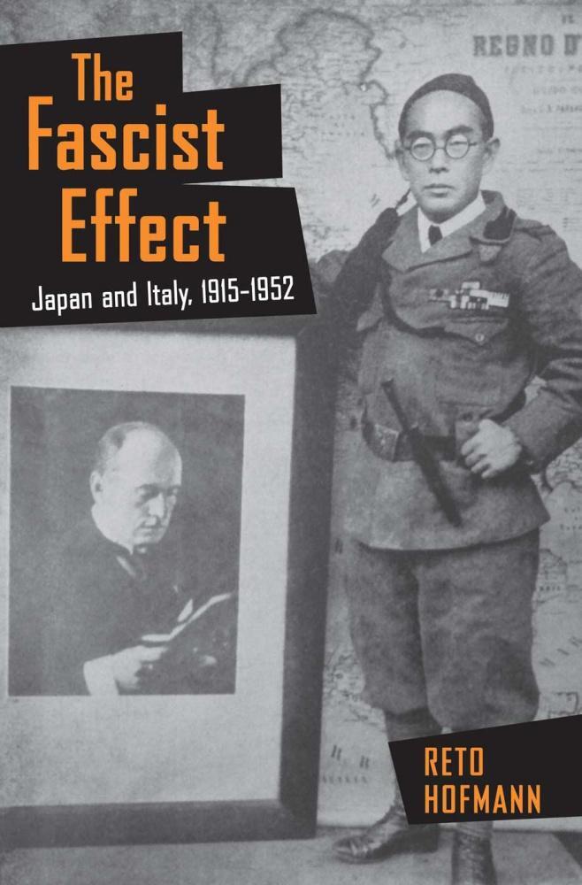 Cover: 9781501748486 | The Fascist Effect | Japan and Italy, 1915-1952 | Reto Hofmann | Buch