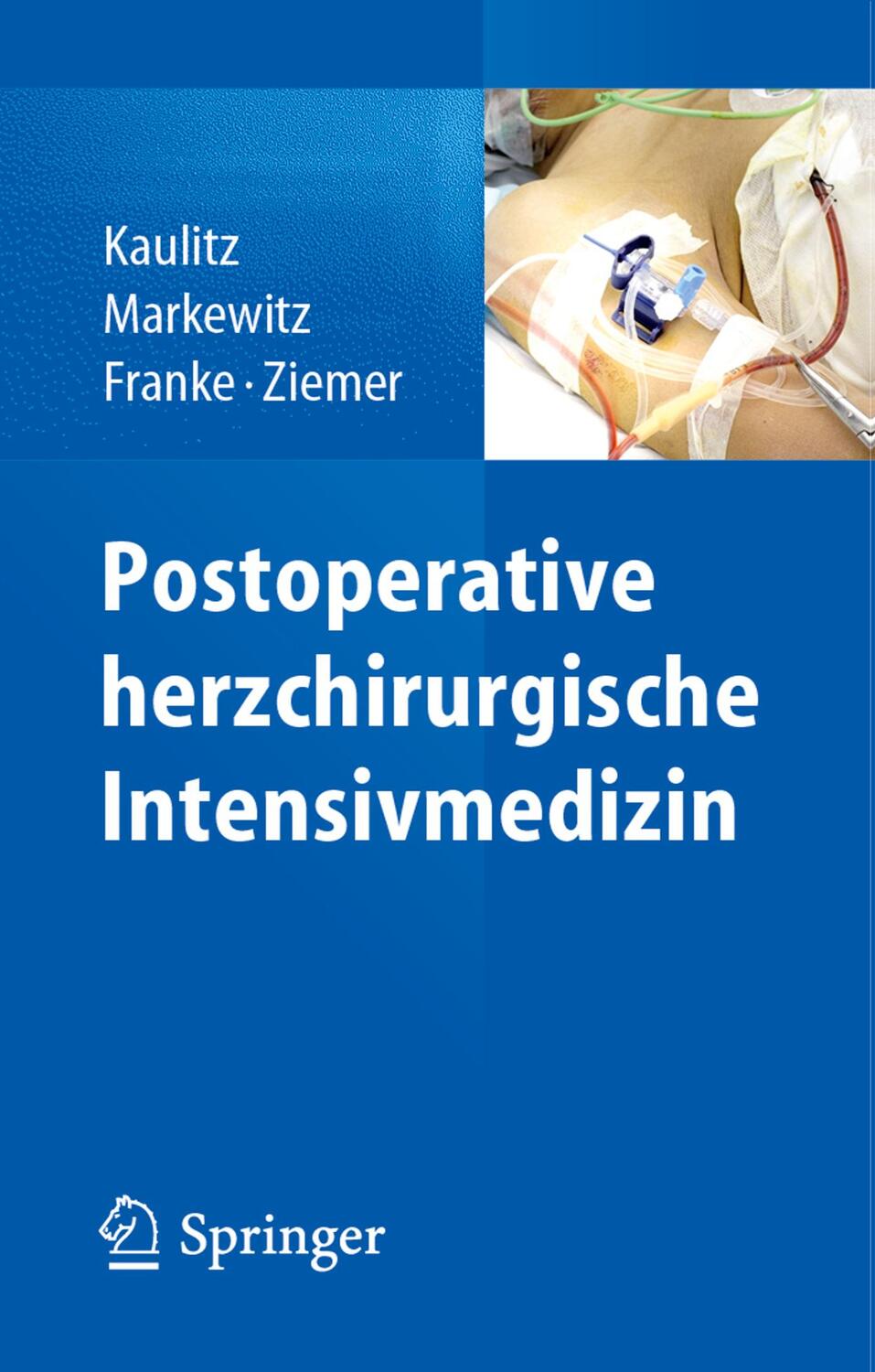 Cover: 9783642404412 | Postoperative herzchirurgische Intensivmedizin | Kaulitz (u. a.)