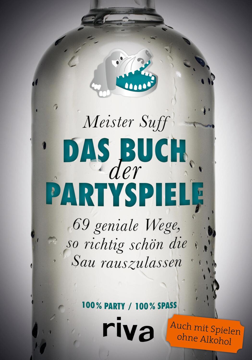 Cover: 9783868837483 | Das Buch der Partyspiele | Meister Suff | Taschenbuch | Deutsch | 2015