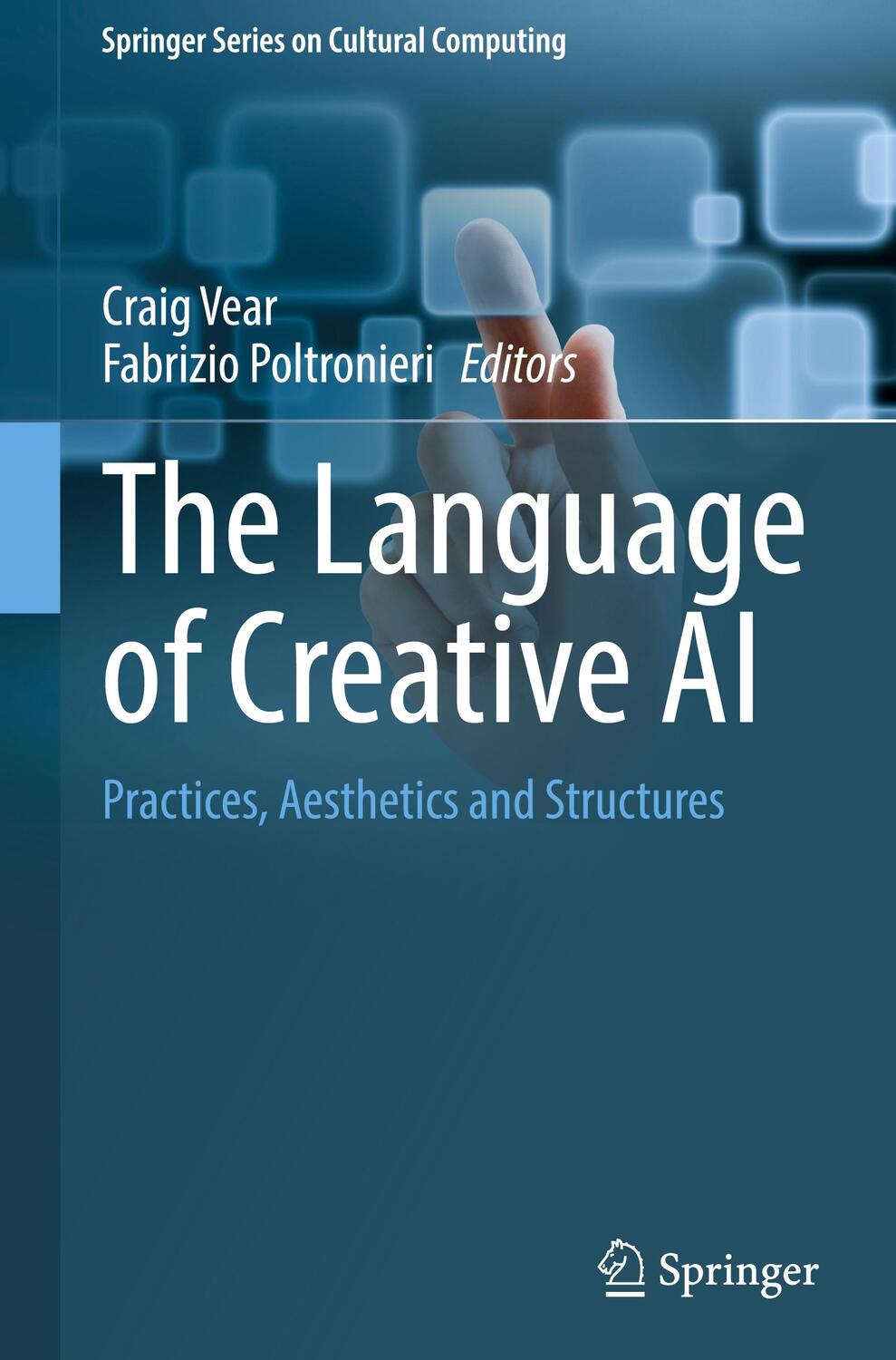 Cover: 9783031109591 | The Language of Creative AI | Practices, Aesthetics and Structures