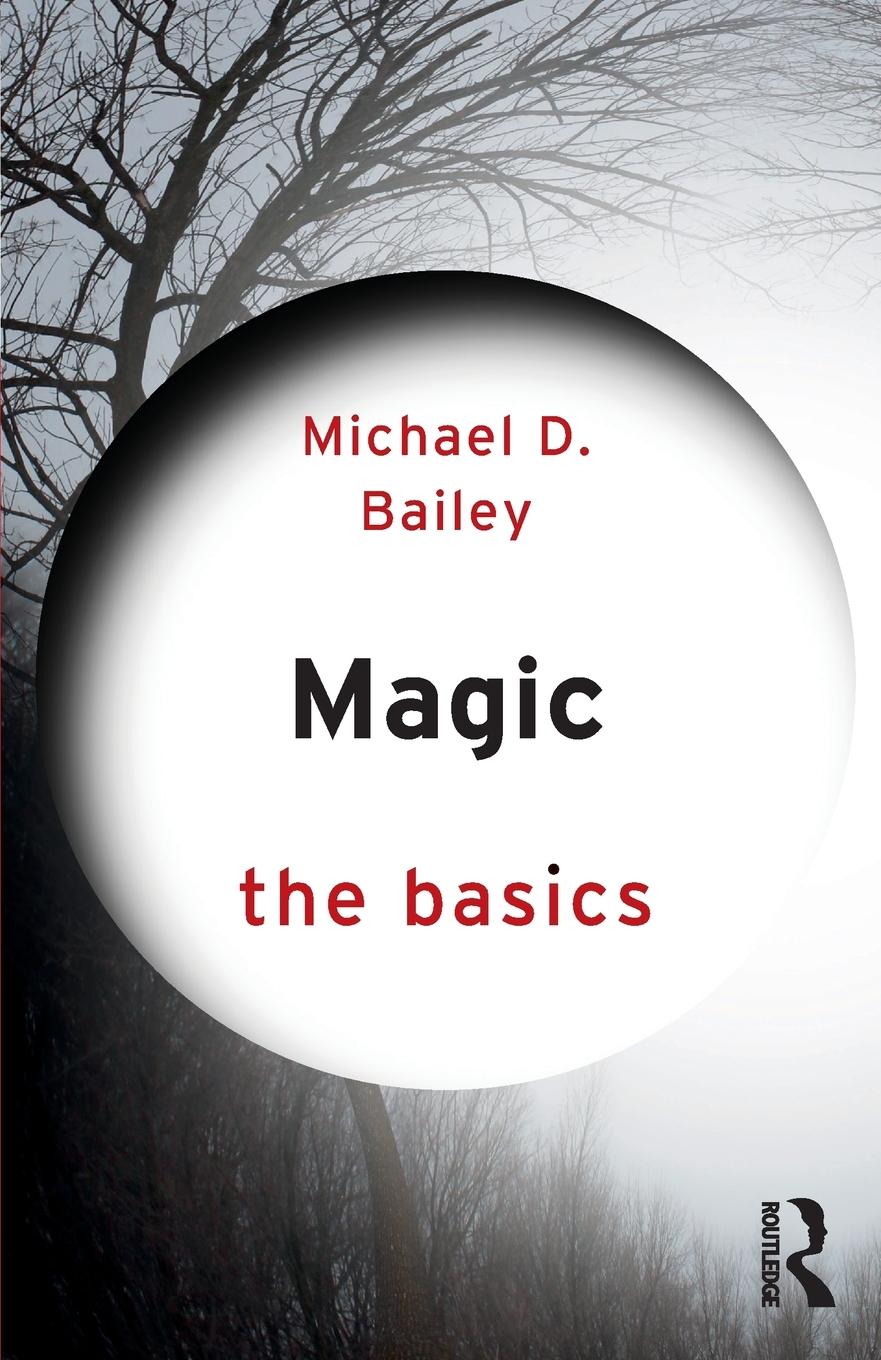 Cover: 9781138809611 | Magic | The Basics | Michael D. Bailey | Taschenbuch | Englisch | 2017