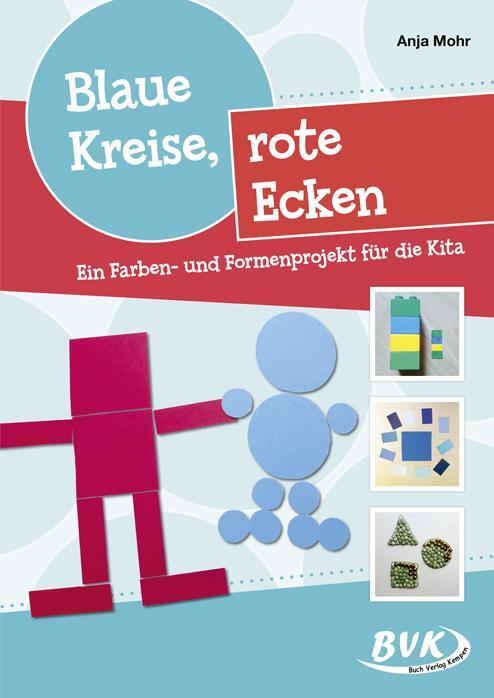 Cover: 9783867409179 | Blaue Kreise, rote Ecken | Ein Farben- und Formenprojekt für die Kita