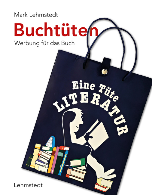 Cover: 9783957971258 | Buchtüten | Werbung für das Buch | Mark Lehmstedt | Taschenbuch | 2021