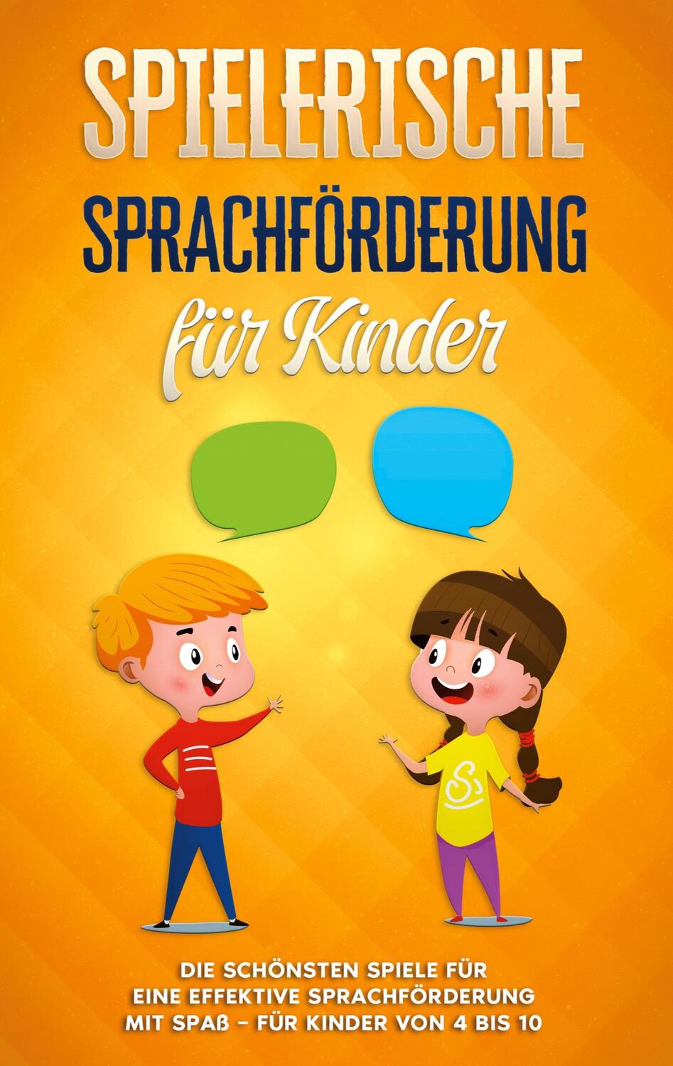 Cover: 9783752611304 | Spielerische Sprachförderung für Kinder: Die schönsten Spiele für...
