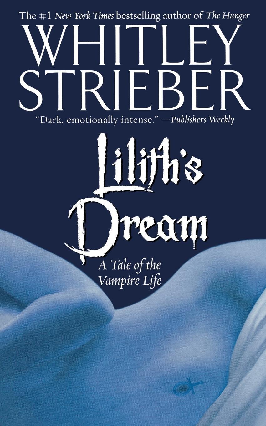 Cover: 9781451613315 | Lilith's Dream | A Tale of the Vampire Life | Whitley Strieber | Buch