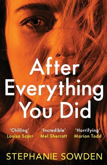 Cover: 9781800327696 | After Everything You Did | An absolutely addictive crime thriller