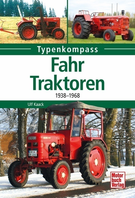Cover: 9783613041295 | Fahr-Traktoren | 1938-1968 | Ulf Kaack | Taschenbuch | 128 S. | 2018